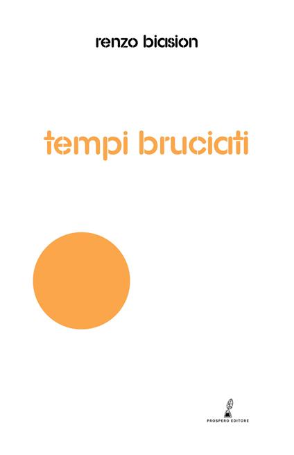 Tempi bruciati - Renzo Biasion - copertina