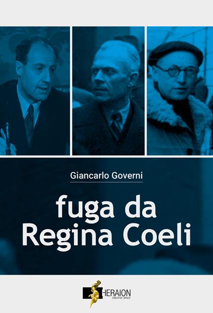 Fuga da Regina Coeli - Giancarlo Governi - ebook