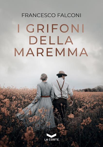 I grifoni della Maremma - Francesco Falconi - copertina