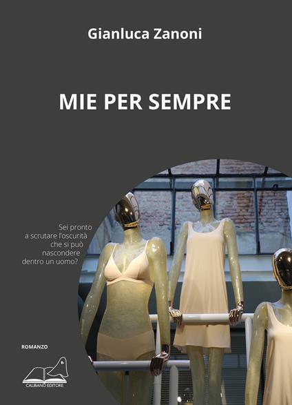 Mie per sempre - Gianluca Zanoni - copertina