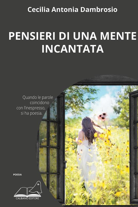 Pensieri di una mente incantata - Cecilia Antonia Dambrosio - copertina