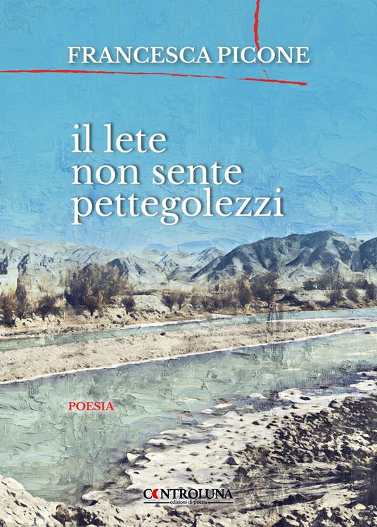 Il Lete non sente pettegolezzi - Francesca Picone - copertina