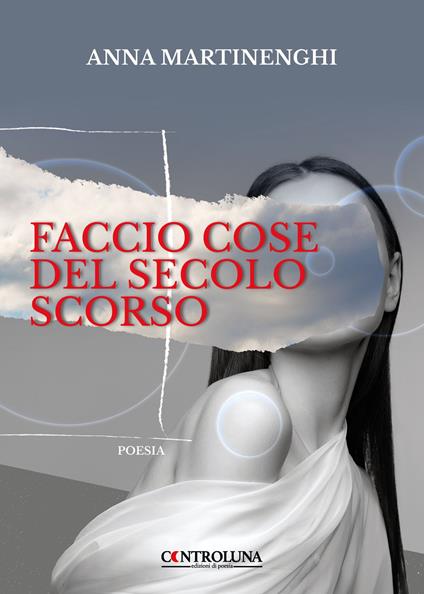 Faccio cose del secolo scorso - Anna Martinenghi - copertina