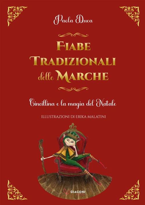 Fiabe tradizionali delle Marche. Cincillina e la magia del Natale - Paola Duca - copertina