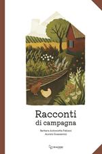 Racconti di campagna. Ediz. illustrata