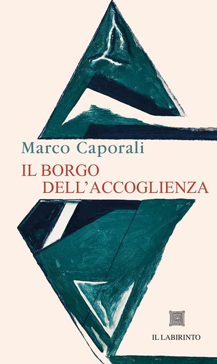 Il borgo dell'accoglienza - Marco Caporali - copertina