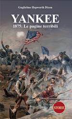 Yankee. 1875: le pagine terribili