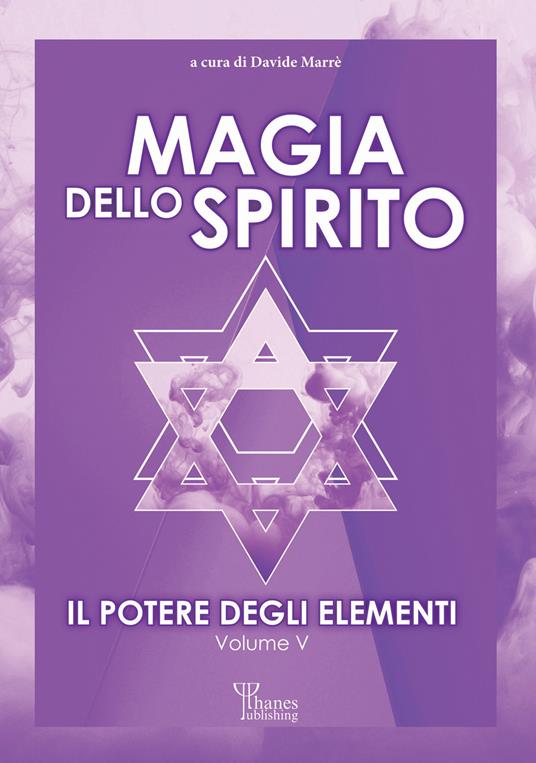 Il potere degli elementi. Vol. 5: Magia dello spirito - copertina