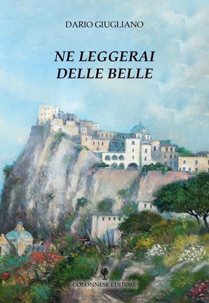 Ne leggerai delle belle - Dario Giugliano - copertina