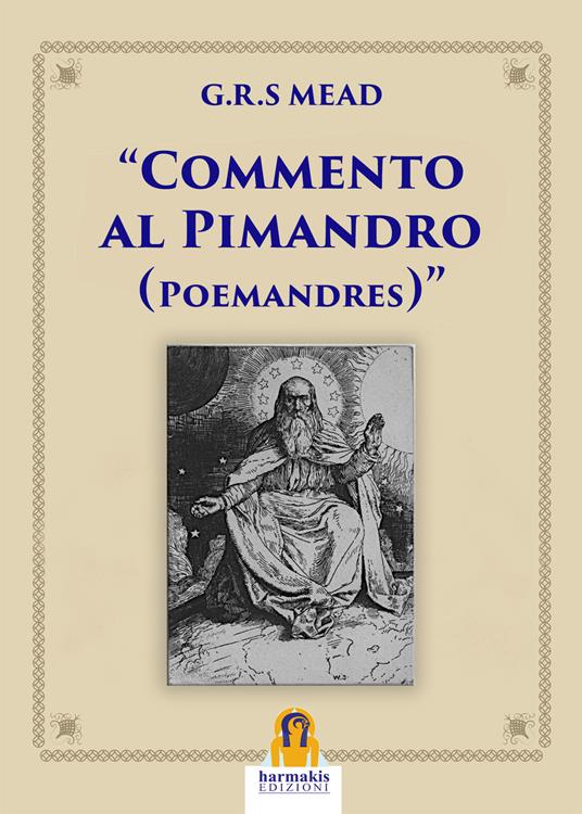 Commento al Pimandro. Poemandres - G. R. S. Mead - copertina