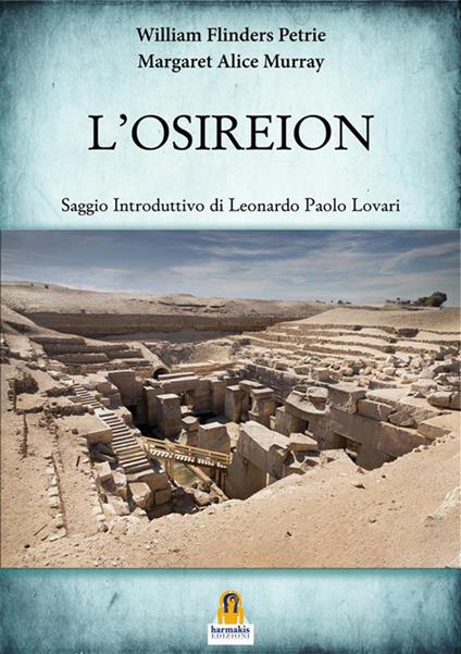 L' Osireion - William Flinders Petrie,Margaret Alice Murray,Leonardo Paolo Lovari - ebook