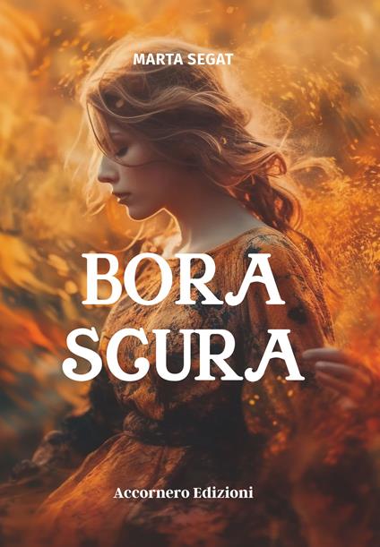Bora scura - Marta Segat - copertina