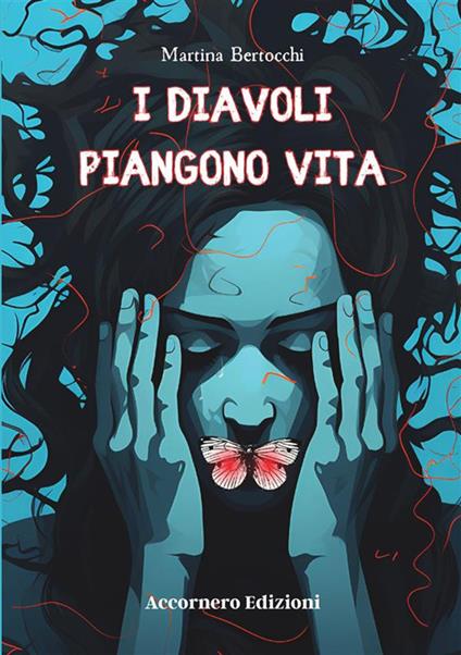 I diavoli piangono vita - Martina Bertocchi - copertina