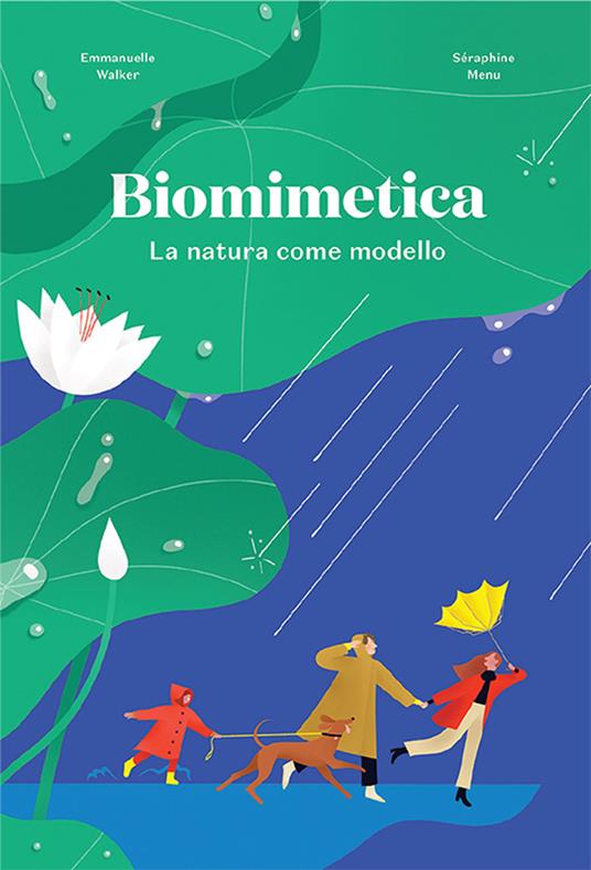 Biomimetica. La natura come modello - Emmanuelle Walker,Séraphine Menu - copertina