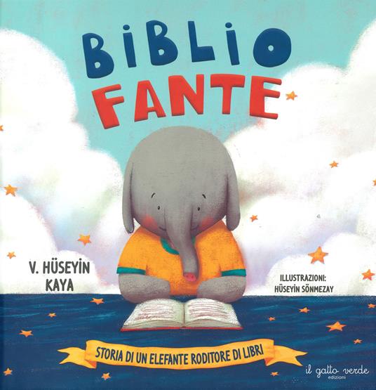 Bibliofante. Storia di un elefante roditore di libri. Ediz. a colori - Huseyin Kaya - copertina