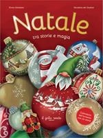 Natale. Tra storie e magia. Calendario dell'Avvento con 24 storie. Ediz. illustrata