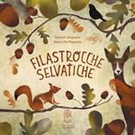 Filastrocche selvatiche. Ediz. a colori