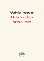 Notizie di libri. Pareri di lettura