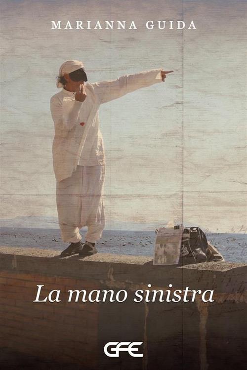 La mano sinistra - Marianna Guida - copertina