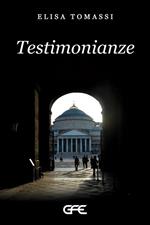 Testimonianze. Ediz. integrale