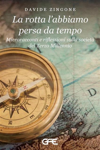 La rotta l'abbiamo persa da tempo - Davide Zingone - copertina