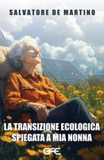 La transizione ecologica spiegata a mia nonna