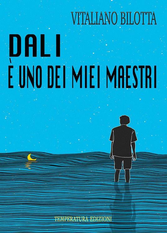 Dalì è uno dei miei maestri - Vitaliano Bilotta - copertina