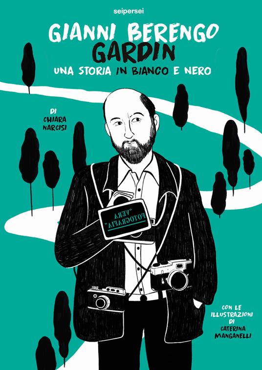 Gianni Berengo Gardin. Una storia in bianco e nero. Ediz. illustrata - Chiara Narcisi - copertina