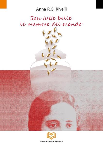 Son tutte belle le mamme del mondo - Anna R. G. Rivelli - copertina