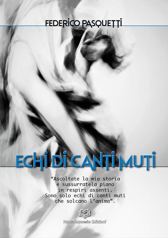 Echi di canti muti - Federico Pasquetti - copertina