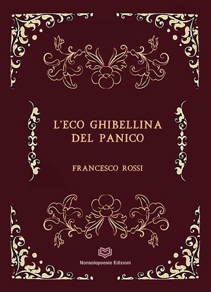 L'eco ghibellina del panico - Francesco Rossi - copertina