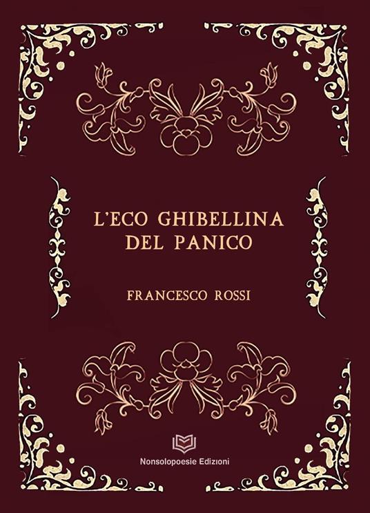 L'eco ghibellina del panico - Francesco Rossi - copertina