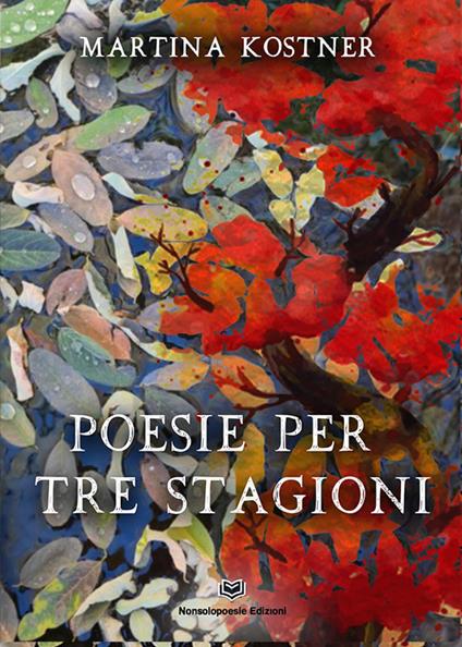 Poesie per tre stagioni - Martina Kostner - copertina