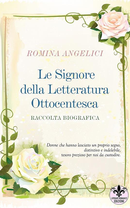 Le signore della letteratura ottocentesca - Romina Angelici - copertina