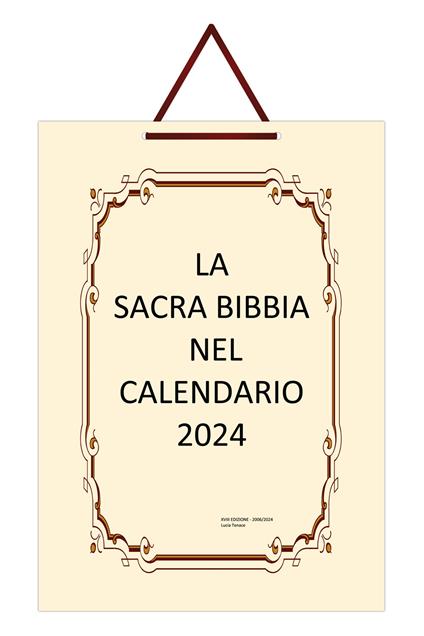 La Sacra Bibbia nel Calendario 2024. Ediz. Italia - Lucia Tenace - copertina
