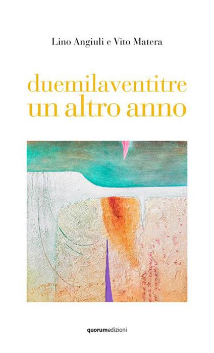 Duemilaventitre un altro anno - Lino Angiuli,Vito Matera - copertina