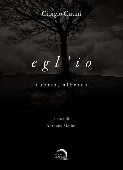 Egl'io (uomo, albero) - Giorgio Cutini - copertina