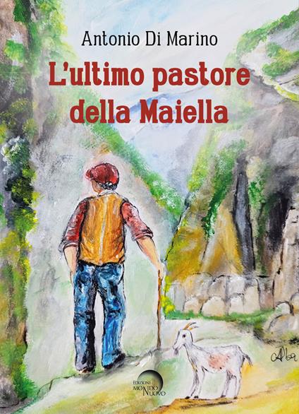 L'ultimo pastore della Maiella - Antonio Di Marino - copertina