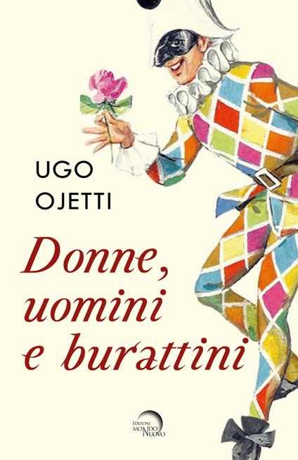 Donne, uomini e burattini - Ugo Ojetti - copertina