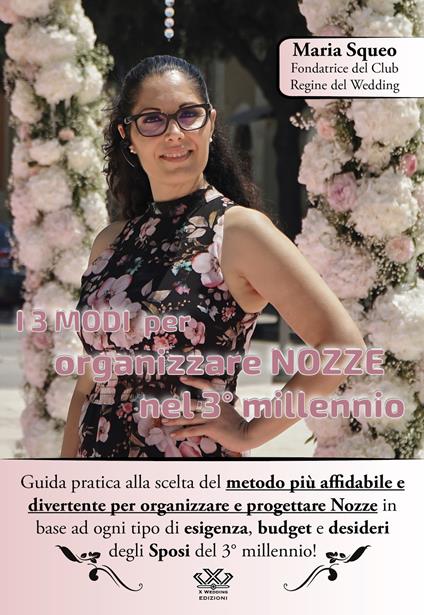 I 3 modi per organizzare nozze nel 3° millennio - Maria Giuseppa Squeo - copertina