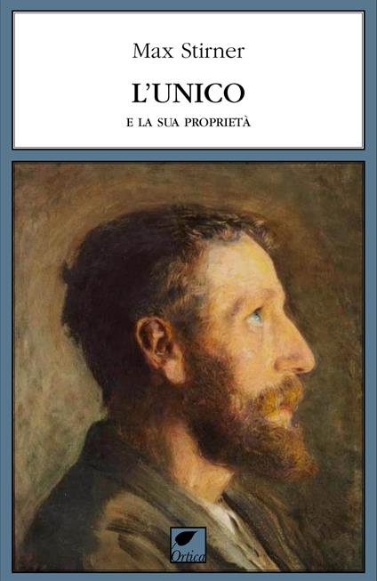 L'unico e la sua proprietà - Max Stirner - copertina