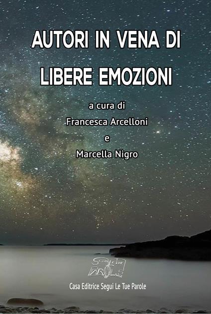 Autori in vena di libere emozioni. Ediz. integrale - copertina