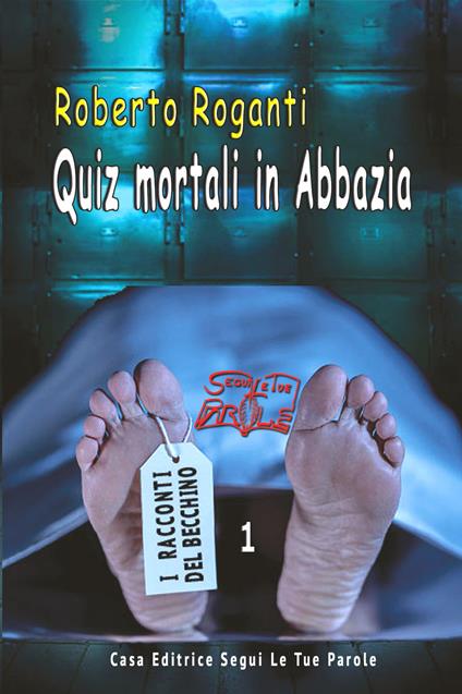 Quiz mortali in abbazia - Roberto Roganti - copertina