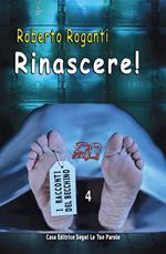 Rinascere! Ediz. integrale