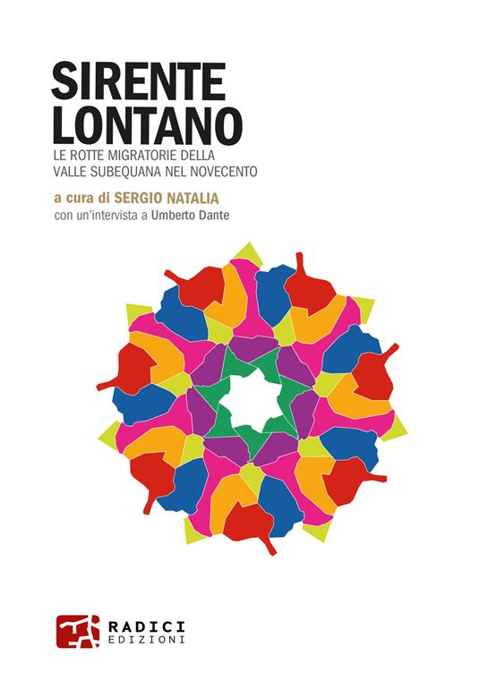 Sirente lontano. Le rotte migratorie della Valle Subequana nel Novecento - Antonello Barbati,Giuseppe Cera,Federico Cifani - copertina