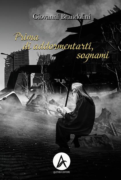 Prima di addormentarti sognami - Giovanni Brandolini - copertina