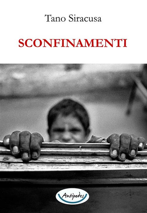 Sconfinamenti. Ediz. illustrata - Tano Siracusa - copertina