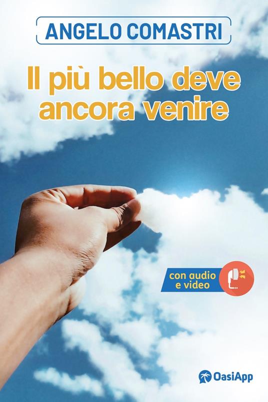 Il più bello deve ancora venire - Angelo Comastri - copertina