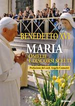 Maria. Omelie e discorsi scelti