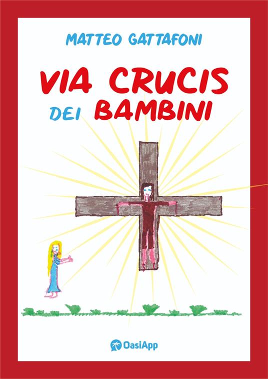 Via Crucis dei bambini - Matteo Gattafoni - copertina